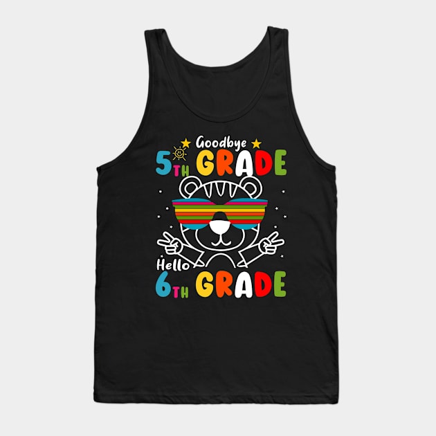 Goodbye 5th Grade Graduation Hello 6th Grade Last Day Of School tiger Tank Top by AngelGurro